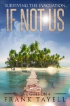 Книга Life Goes On | Book 4 | If Not Us [Surviving The Evacuation]
